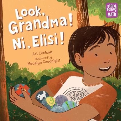 Look, Grandma! Ni, Elisi! - Art Coulson,Madelyn Goodnight - ebook