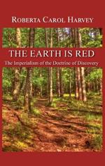 The Earth Is Red: The Imperialism of the Doctrine of Discovery