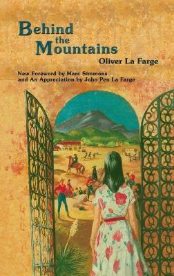Behind the Mountains - Oliver La Farge - cover