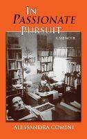 In Passionate Pursuit: A Memoir
