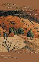 My Nine Years as Governor of the Territory of New Mexico, 1897-1906: Facsimile of Original 1940 Edition; New Foreword by Ray John de Aragon