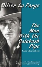 The Man with the Calabash Pipe: Some Observations