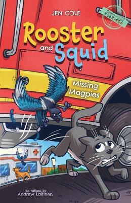 Rooster and Squid: Missing Magpies - Jen Cole - cover