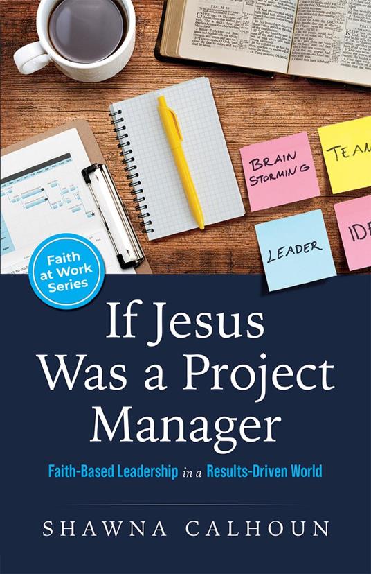 If Jesus Was a Project Manager