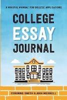 College Essay Journal - Corinne Smith,Ann Merrell - cover