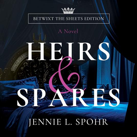 Heirs & Spares