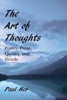 The Art of Thoughts - Poetry, Prose, Quotes, and Words