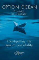 Option Ocean: Navigating the Sea of Possibility