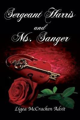 Sergeant Harris and Ms. Sanger - Ligea McCracken Adsit - cover