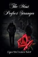 The Most Perfect Stranger - Ligea McCracken Adsit - cover