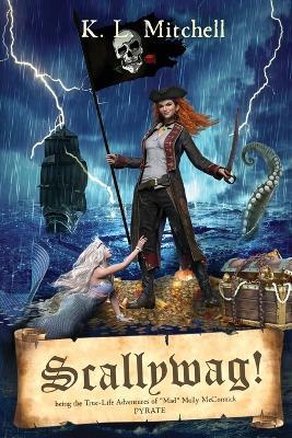 Scallywag! - K L Mitchell - cover