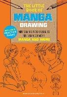 The Little Book of Manga Drawing: More than 50 tips and techniques for learning the art of manga and anime - Jeannie Lee,Samantha Whitten - cover