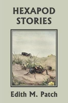 Hexapod Stories (Yesterday's Classics) - Edith M Patch - cover