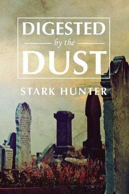 Digested by the Dust - Stark Hunter - cover