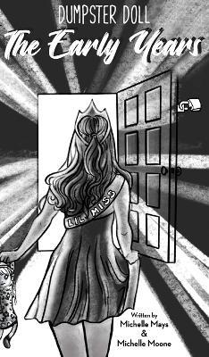 Dumpster Doll: The Early Years - Michelle Mays,Michelle Moone - cover