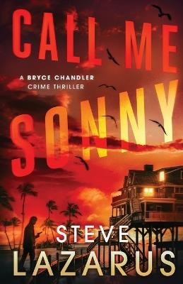 Call Me Sonny - Steve Lazarus - cover