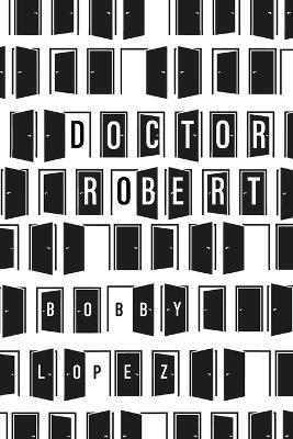 Doctor Robert - Bobby Lopez - cover