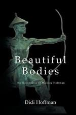 Beautiful Bodies: The Adventures of Malvina Hoffman