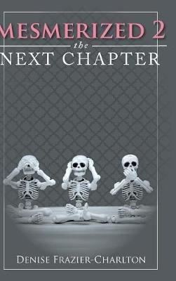 Mesmerized 2: The Next Chapter - Denise Frazier-Charlton - cover