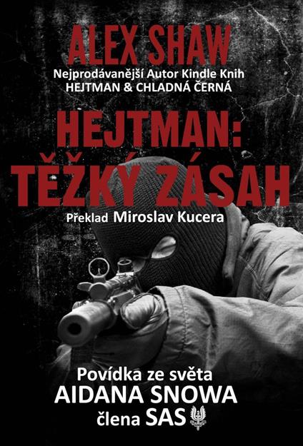 Hejtman: Težký zásah - Alex Shaw - ebook