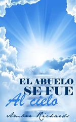 El abuelo se fue al cielo