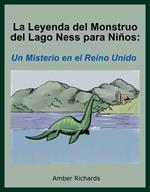La Leyenda del Monstruo del Lago Ness para Niños: Un Misterio en el Reino Unido