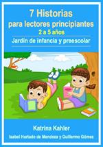 7 Historias para lectores principiantes - 2-5 años - Jardín de infancia y preescolar