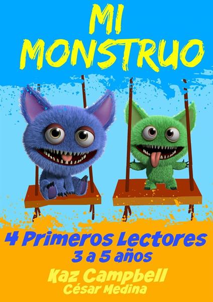 Mi Monstruo 4 Primeros Lectores - Kaz Campbell - ebook