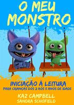 O Meu Monstro 4 - Iniciação à Leitura - para crianças dos 2 aos 5 anos de idade