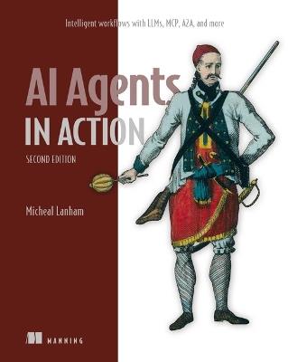 AI Agents in Action, Second Edition - Michael Lanham - cover