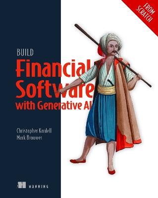 Build Financial Software with Generative AI (From Scratch) - Chris Kardell - cover