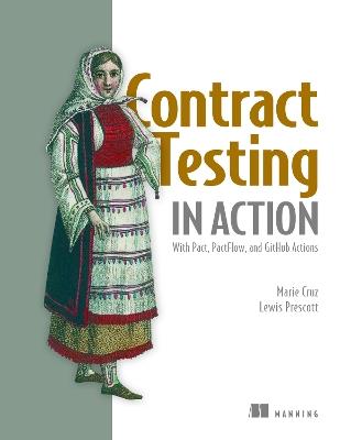 Contract Testing in Action - Marie Cruz,Lewis Prescott - cover