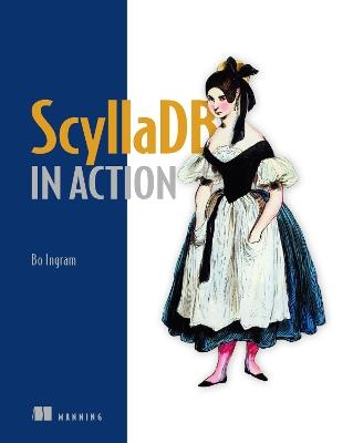 ScyllaDB in Action - Bo Ingram - cover