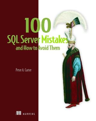 100 SQL Server Mistakes and How to Avoid Them - Peter Carter - cover