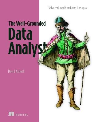 The Well-Grounded Data Analyst - David Asboth - cover