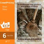 A Hankering for Lettuce and Other Stories