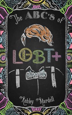 The ABC's of LGBT+: (Gender Identity Book for Teens, Teen & Young Adult LGBT Issues) - Ash Hardell - cover
