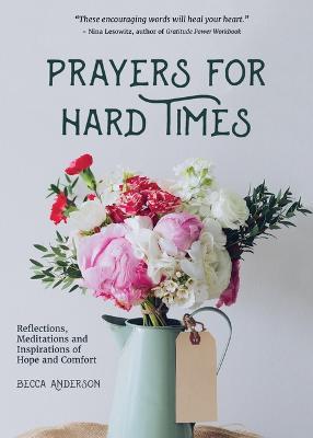 Prayers for Hard Times - Becca Anderson - cover
