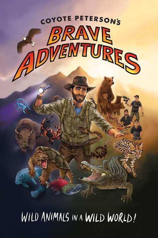 Coyote Peterson’s Brave Adventures - Coyote Peterson - ebook
