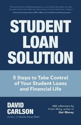Student Loan Solution - David Carlson - cover