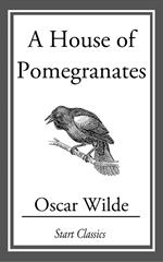 A House of Pomegranates