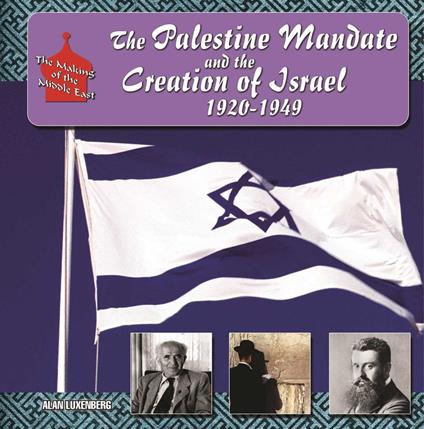 The Palestine Mandate and the Creation of Israel, 1920-1949 - Alan H. Luxenberg - ebook