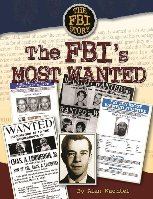 The FBI's Most Wanted - Alan Wachtel - ebook