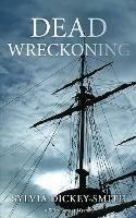 Dead Wreckoning - Sylvia Dickey Smith - cover