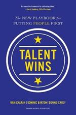 Talent Wins: The New Playbook for Putting People First