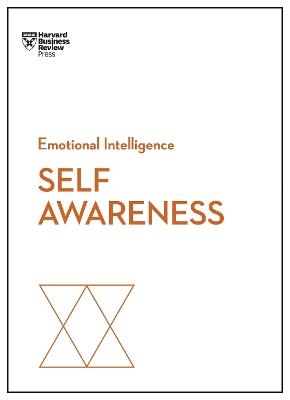 Self-Awareness (HBR Emotional Intelligence Series) - Harvard Business Review,Daniel Goleman,Robert Steven Kaplan - cover