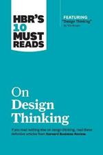 HBR's 10 Must Reads on Design Thinking (with featured article 