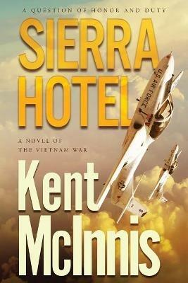 Sierra Hotel - Kent McInnis - cover