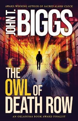 The Owl of Death Row - John T Biggs - cover