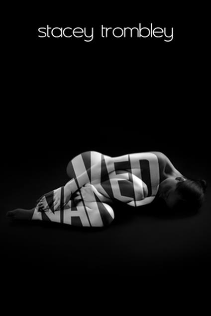 Naked - Stacey Trombley - ebook